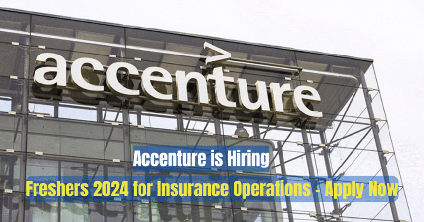 Freshers 2024 for Insurance Operations – Apply Now