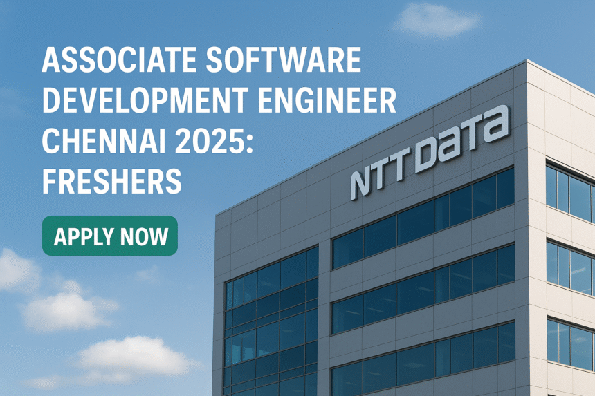NTT DATA Associate Software Development Engineer Chennai 2025: Freshers