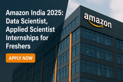 Amazon India 2025: Data Scientist, Applied Scientist Internships for Freshers