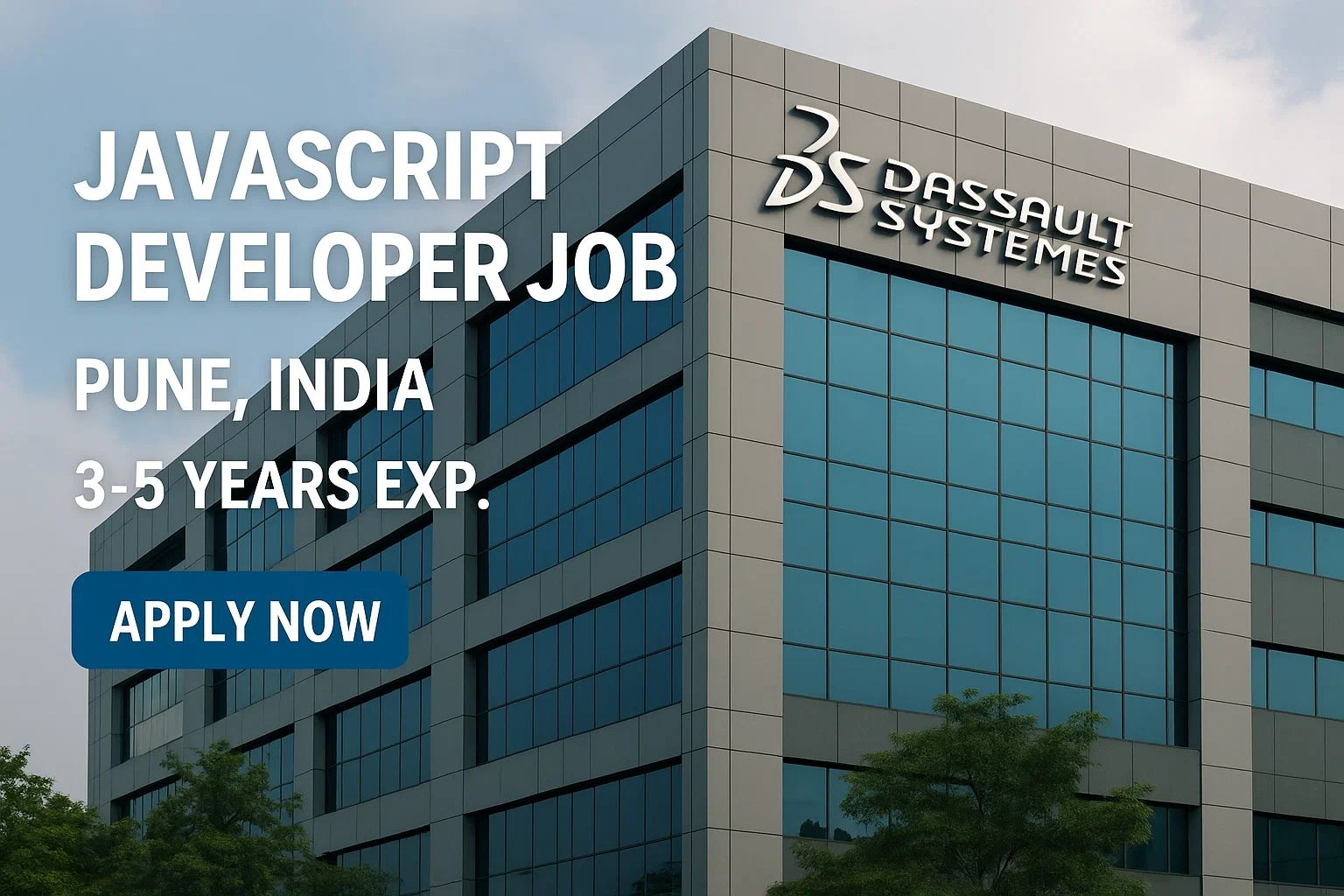 Job Opportunity: JavaScript Developer | Dassault Systèmes | Pune India Job Opportunity: JavaScript Developer | Dassault Systèmes | Pune India