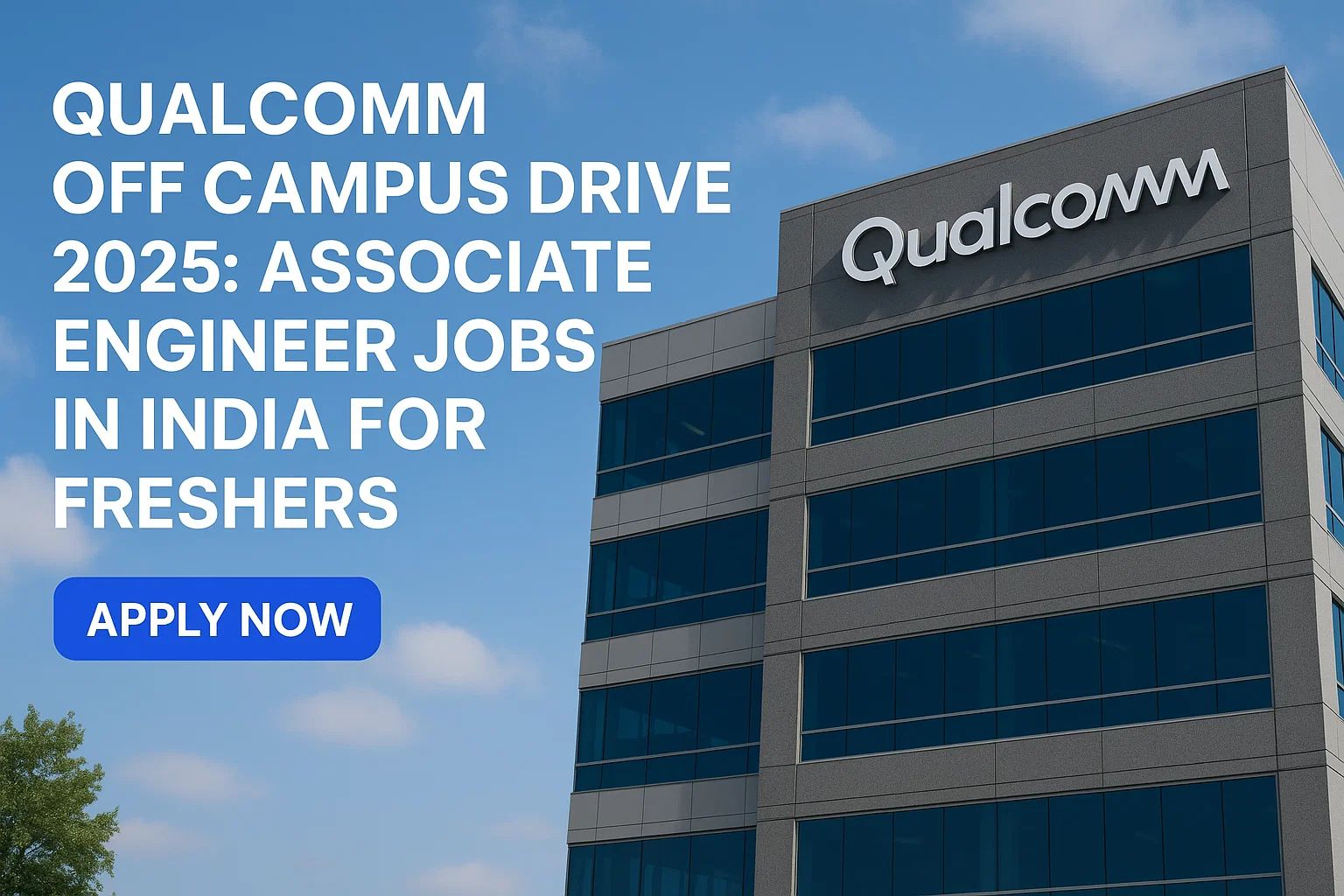 Qualcomm Off Campus Drive 2025: Associate Engineer Jobs in India for Freshers Qualcomm Off Campus Drive 2025: Associate Engineer Jobs in India for Freshers